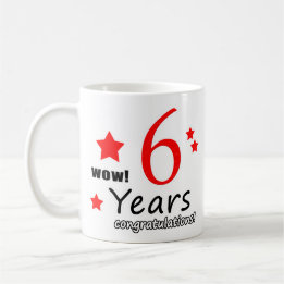 6 Years Birthday Gift - 6th Anniversary Coffee Mug