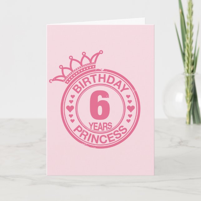 6 years - Birthday Princess - pink Card (Front)