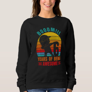 6 Years Of Being Awesome Dabbing Birthday Boys Co Sweatshirt