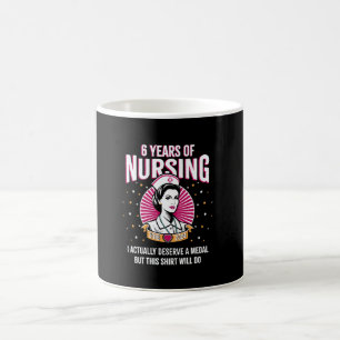 6 Years of Nursing Deserving a Medal Nurse Anniver Coffee Mug