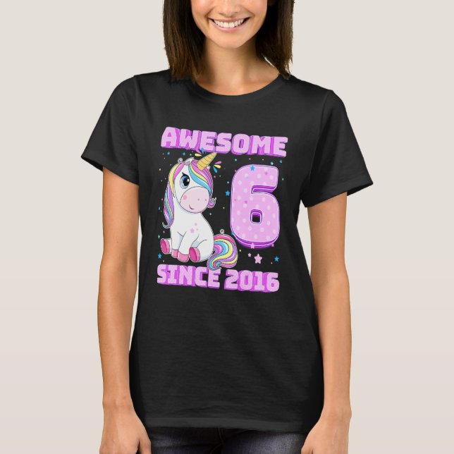 6 Years Old 6th Birthday Awesome Since 2016 Unicor T-Shirt (Front)