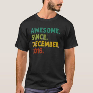 6 Years Old Awesome Since December 2016 6th Birth T-Shirt