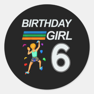 6 Years Old Birthday Bouldering Rock Climbing For Classic Round Sticker