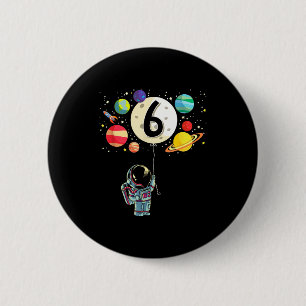 6 years old birthday boy astronaut 6th birthday  cm round badge