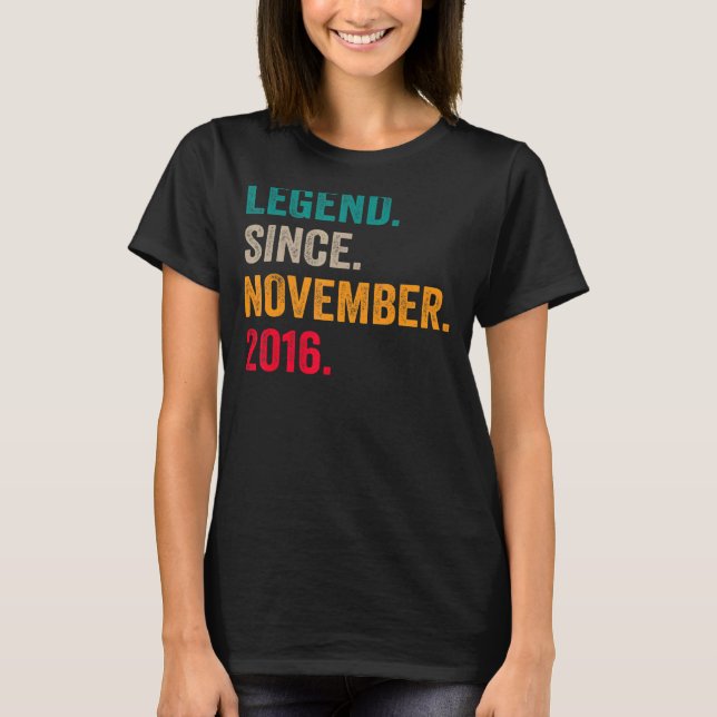 6 Years Old  Legend Since November 2016 6th Birthd T-Shirt (Front)