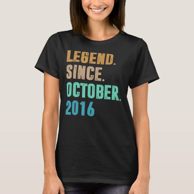6 Years Old  Legend Since October 2016 6th Birthda T-Shirt (Front)