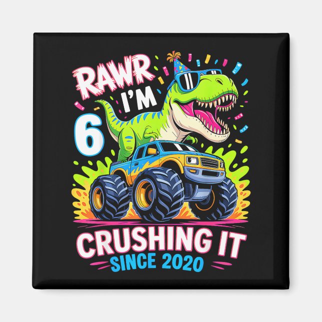 6nd Birthday Monster Truck Dinosaur Since 2020 Raw Magnet (Front)