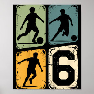 6th Birthday 6 Soccer Player Boy Girls Soccer Ball Poster