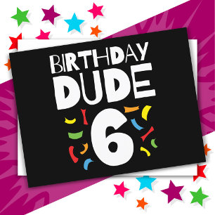 6th Birthday 6 Year Old Boy Party Birthday Dude 6 Postcard