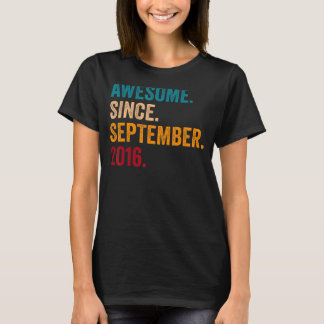 6th Birthday  Awesome Since September 2016 6 Years T-Shirt