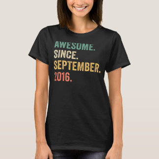 6th Birthday  Awesome Since September 2016 6 Years T-Shirt