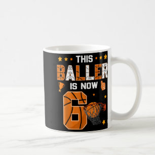 6th Birthday Basketball This Baller Is Now Six Yea Coffee Mug