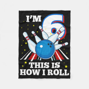 6th Birthday Bowling I'm 6 This Is How I Roll Funn Fleece Blanket