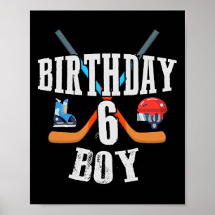 6th Birthday Boy Ice Hockey 6 Years Old Birthday S Poster