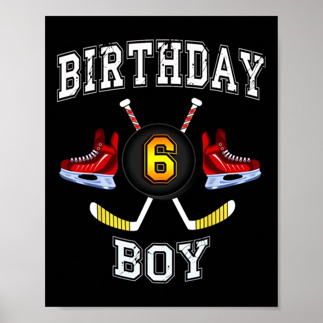 6th Birthday Boy  - Ice Hockey  6 years old kid Poster (Front)