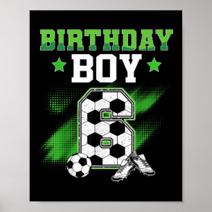 6th Birthday Boy Soccer 6 Year Old Sport 6yr Boys Poster