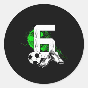 6th Birthday Boy Soccer Player Footll 6 Years Old  Classic Round Sticker