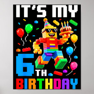 6th birthday building brick 6 years old boys kids poster