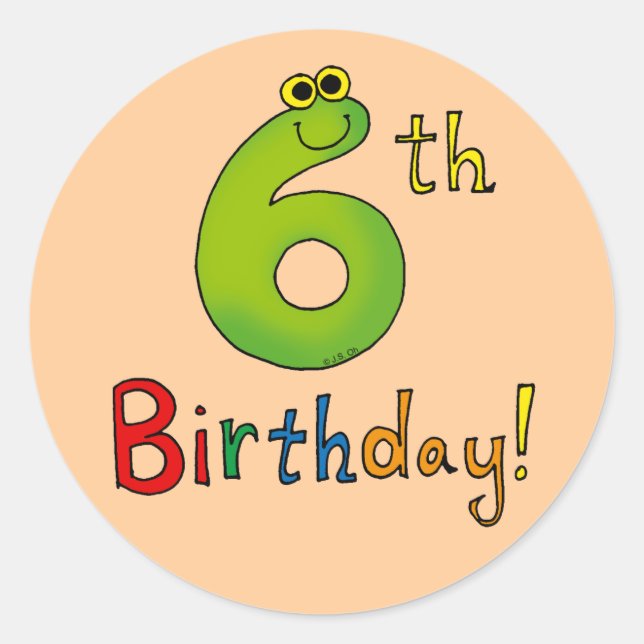 6th Birthday! Classic Round Sticker (Front)