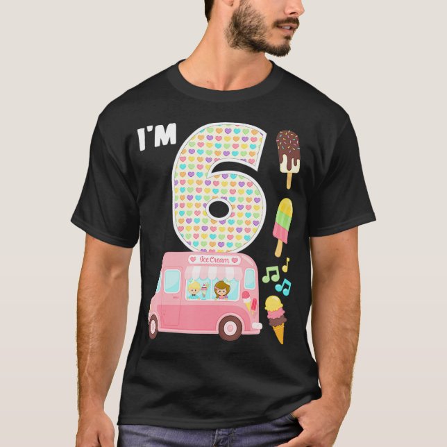 6th Birthday Crew Ice Cream Truck Im 6 Bday Ice Cr T-Shirt (Front)