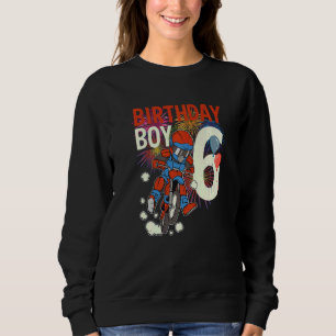 6th Birthday Dirt Bike Boy Party Offroad Biking 6 Sweatshirt