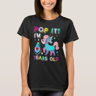 6th Birthday Fidget Toy Pop It Birthday Girl 6 Yea T-Shirt
