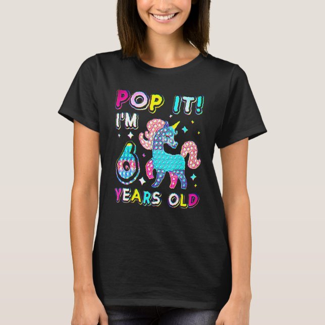 6th Birthday Fidget Toy Pop It Birthday Girl 6 Yea T-Shirt (Front)