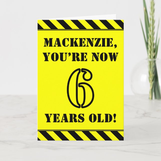 6th Birthday: Fun Stencil Style Text, Custom Name Card (Front)