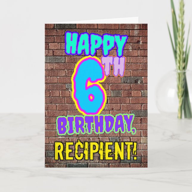 6th Birthday - Fun, Urban Graffiti Inspired Look Card (Front)