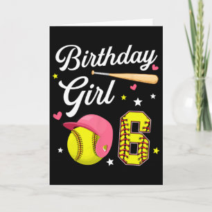 6th Birthday Girl Softll Sixth Bday 6 Yrs Six Year Card