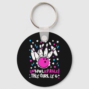 6th Birthday Girls Bowling Party Cute Unbowlievabl Key Ring