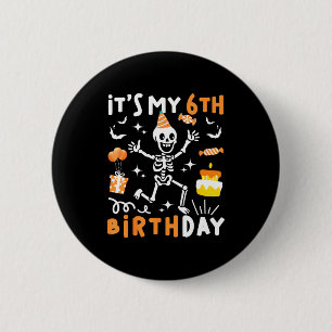 6th birthday kids funny skeleton 6th birthday 6 cm round badge