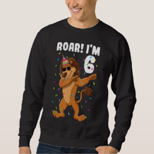 6th Birthday Lion Boy Roar I'm 6 Years Sweatshirt