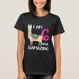 6th Birthday Llama Im 6 Years Old and Llamazing T-Shirt