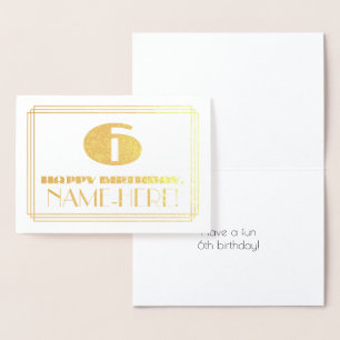 6th Birthday; Name + Art Deco Inspired Look "6" Foil Card