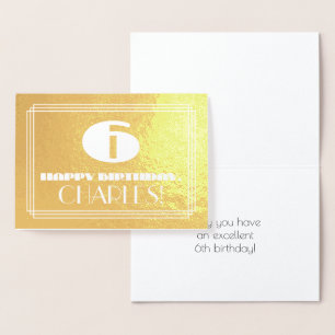 6th Birthday: Name + Art Deco Inspired Look "6" Foil Card