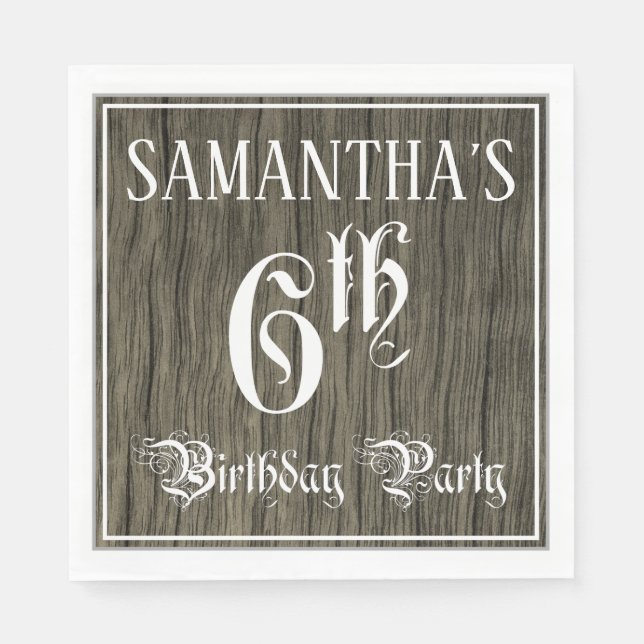 6th Birthday Party — Fancy Script, Faux Wood Look Napkin (Front)