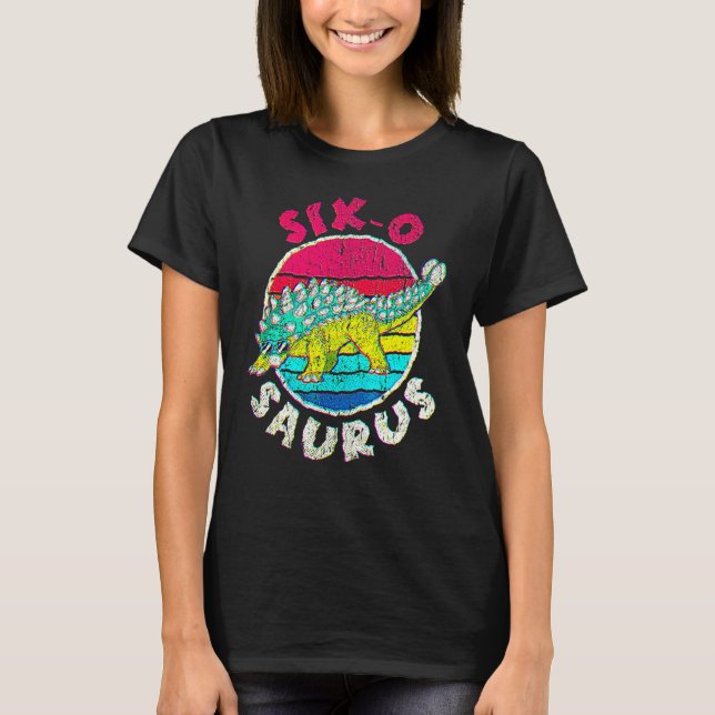 6th Birthday Six O Saurus I Ankylosaurus I Family  T-Shirt (Front)