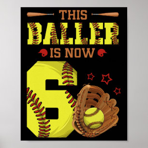 6th Birthday Softll This Ller Is Now Six Girl 6 Yr Poster