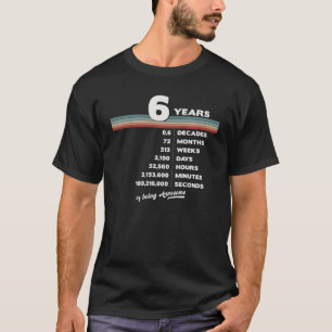 6th Birthday Vintage 6 Years Old Retro 72 Months W T-Shirt
