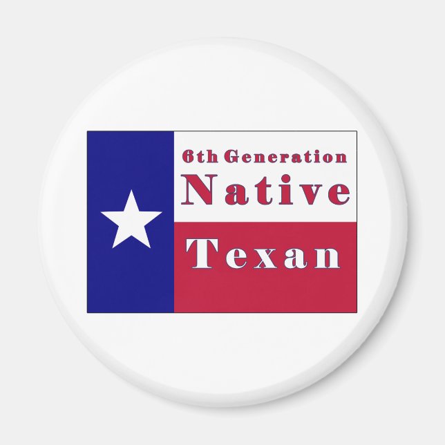6th Generation Native Texan Flag Magnet (Front)