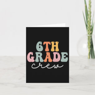 6th Grade Crew Retro Groovy Women Happy First Day  Card