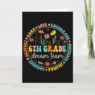 6th Grade Dream Team Ck To School Teacher Care Lov Card