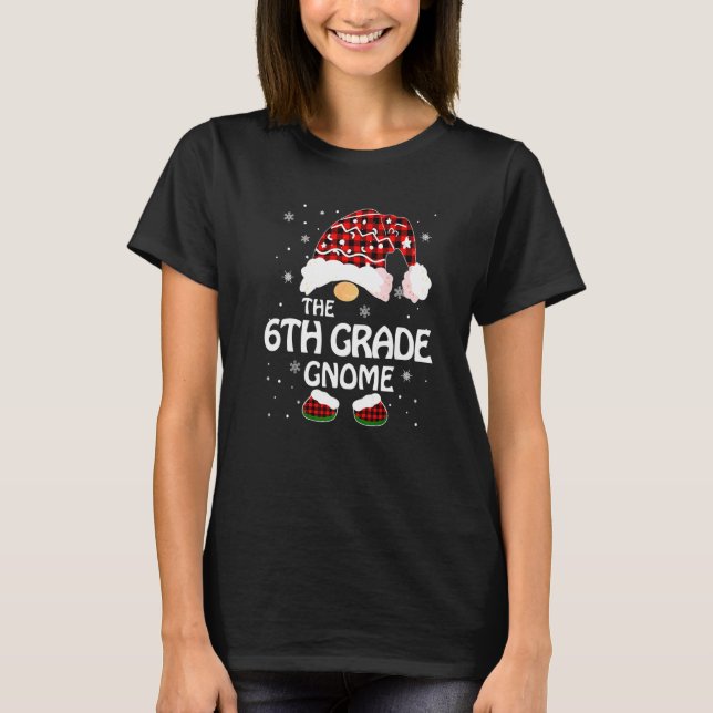6th Grade Gnome Buffalo Plaid Matching Family Chri T-Shirt (Front)