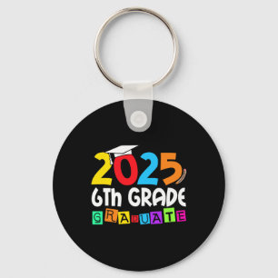 6th Grade Graduate 2025 Sixth Grade Graduation 202 Key Ring