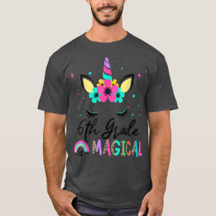 6Th Grade Is Magical Squad Back To School Unicorn T-Shirt