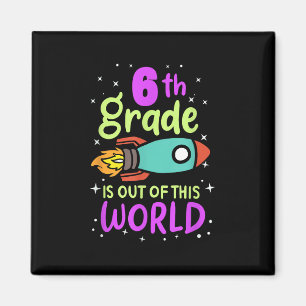 6th Grade Is Out Of This World Grader Rocket Costu Magnet