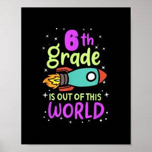 6th Grade Is Out Of This World Grader Rocket Costu Poster
