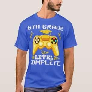6th Grade Level Complete Class Of 2022 Graduation T-Shirt