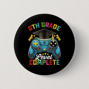6th Grade Level Complete Graduation Gaming Gamer 6 Cm Round Badge